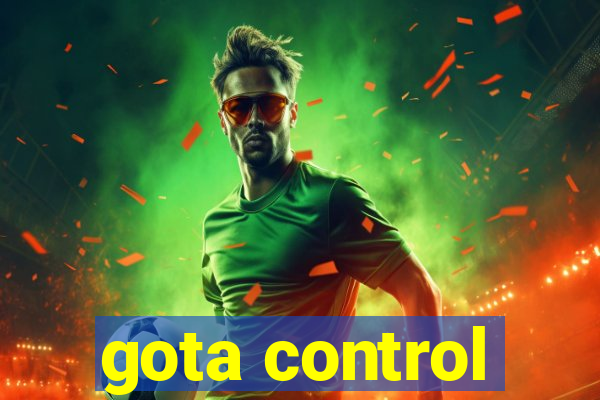 gota control